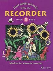 Fun And Games With Recorder Tutor Bk 1