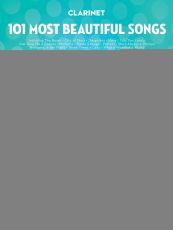 101 MOST BEAUTIFUL SONGS FOR CLARINET