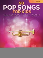 50 POP SONGS FOR KIDS FOR TRUMPET