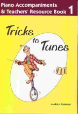 Tricks To Tunes Teachers Pno Acc Bk 1
