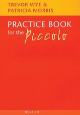 Wye Piccolo Practice Book