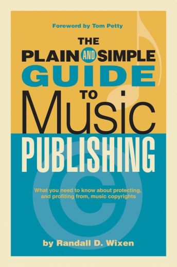 Plain And Simple Guide To Music Publishing