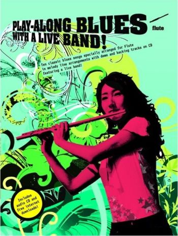 Play-along Blues With A Live Band! Flute Bk/cd