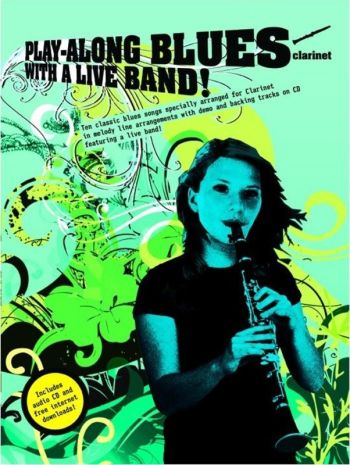 Play-along Blues With A Live Band! Clarinet Bk/cd
