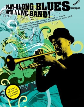Play-along Blues With A Live Band! Trumpet Bk/cd
