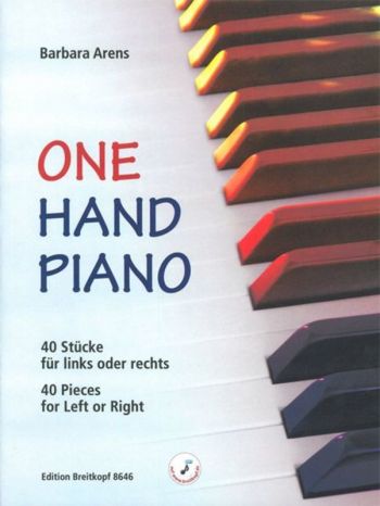 One Hand Piano 40 Pieces For Left Or Right Hand